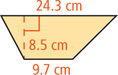A trapezoid has top base 24.3 centimeters, bottom base 9.7 centimeters, and height 8.5 centimeters between them.