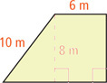 A trapezoid has top base 6 meters, vertical height 8 meters, right side perpendicular to the bases, and left side 10 meters.