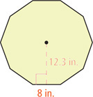A regular decagon has sides 8 inches and apothem 12.3 inches.