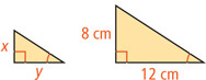 A small right triangle has vertical leg x and horizontal leg y. A large right triangle has vertical leg 8 centimeters and horizontal leg 12 centimeters. The bottom angles are congruent.
