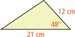 A triangle has an angle measuring 48 degrees with adjacent sides measuring 12 centimeters and 21 centimeters.