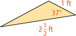 A triangle has an angle measuring 37 degrees with adjacent sides 1 foot and 2½ feet.