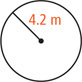 A circle has radius 4.2 meters.
