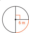A circle with vertical diameter and perpendicular radius measuring 6 meters has an arc between radius and diameter shaded red.