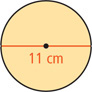 A circle has diameter 11 centimeters.