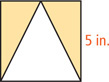 A shaded square with sides 5 inches has an inscribed triangle removed from inside.