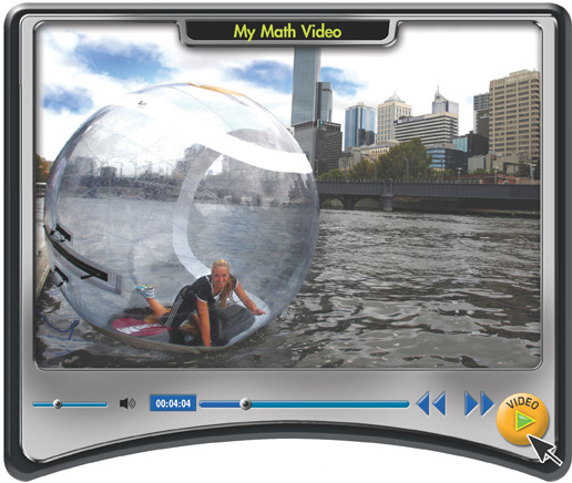 A My Math Video screen displays a woman inside a large ball on a river.