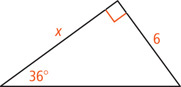 A right triangle has a leg measuring x and other leg measuring 6 opposite a 36 degree angle.