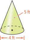 A cone has height 5 feet and base diameter 4 feet.
