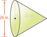 A cone has height 22 inches and base diameter 26 inches.