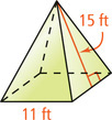 A pyramid has slant height 15 feet and base edges 11 feet.