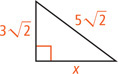 A right triangle has legs measuring x and 3 radical 2 and hypotenuse measuring 5 radical 2.