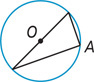 A circle has an inscribed angle with one side passing through center O and one side extending to A on the circle. A chord connects the two sides, forming a triangle.