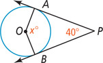 A circle has angle P outside measuring 40 degrees, tangent to the circle at A and B. Radius lines OA and OB are x degrees apart.
