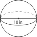 A sphere has diameter 10 inches.