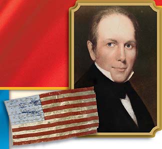 A portrait of Henry Clay, and an inset image of an Old Glory flag from the 1820s.