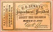 A ticket to the President's Impeachment at the U. S. Senate, March 13, 1868